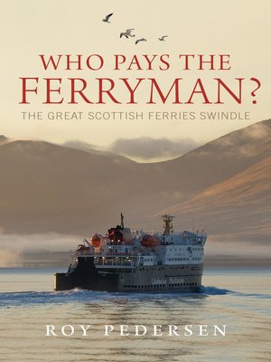 cover image of Who Pays the Ferryman?